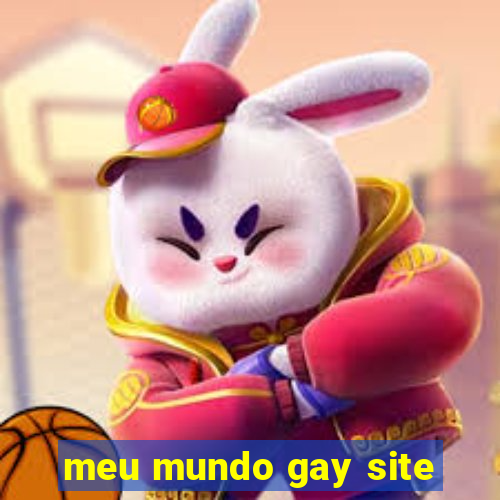 meu mundo gay site